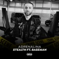 Baseman、Stealth - Adrenalina