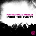 Plastik Funk、Vanillaz - Rock the Party