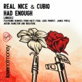 cubiq、Real Nice、James Pople - Had Enough