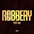 Robbery Part Two (Explicit)