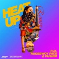 HEAT UP (feat. PUSHIM & RUDEBWOY FACE) [Remix]