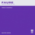 Master Series – Fauré: Piano Trio In D Minor, Op. 120