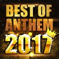 BEST OF ANTHEM 2017