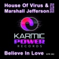 House of Virus、Soliaris、marshall jefferson - Believe in Love (Remix)