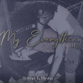 My Everything (Part III)