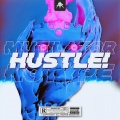 Mutilator、Notype - HUSTLE!