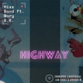 Hiss Band、Mary S.K.、Sharapov - Highway