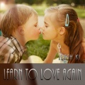 Learn to Love Again