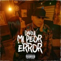 Mi Peor Error (Explicit)