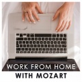 Work from home with Mozart
