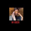 In Uber (Explicit)