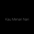 Kau Menari Nari