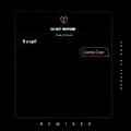 Come Over (Schillist Remix)