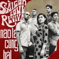 Saigon Soul Revival - Nào Ta Cùng Hát