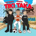 TIKI TAKA (Explicit)