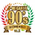 J-MEGAMIX 90's ヒットソングメドレー VOL.2 (DJ MIX)
