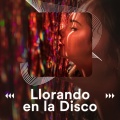 Llorando En La Disco