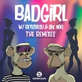 Bad Girl (Topanga Hills Mafia Remix)