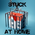 Stuck At Home (Explicit)