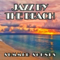 Jazz By The Beach Summer Sounds
