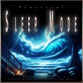 Classical Music For Relaxation、Classical Sleep Music、Sleep Music - Nocturne Op. 9 No. 2 - Chopin - Classical Sleep Time