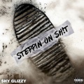 Steppin On Sh!t (Explicit)