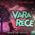 Kamelia、Studio 66、Eli - Vara Rece