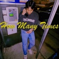 Lazyboi Dri - How Many Times