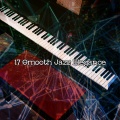 17 Smooth Jazz Elegance