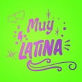 Muy latina (Explicit)