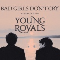 Bad Girls Don't Cry (As Featured In 