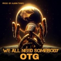 We All Need Somebody