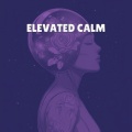 Calm Music、Relaxing Music、instrumental - Light as a Feather in Calmness
