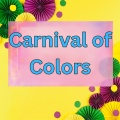 Carnival of Colors