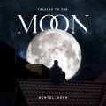 Mentol、ADEN - Talking To The Moon