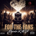 FOR THE FANS (feat. NGA) [Explicit]