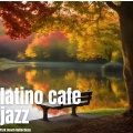 Latino Cafe Jazz - Understated