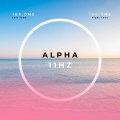 Alpha Frequency Meditation 11Hz Binaural Beats For Mental Clarity And Relaxation