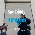 Splash Bakery、Sav Diddy - Oregon (Explicit)