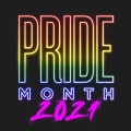 Pride Month 2021 (Explicit)