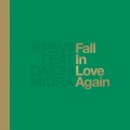 Fall in Love Again feat. 三浦大知