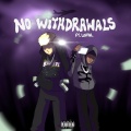 No Withdrawals (feat. Luh Kel) [Explicit]