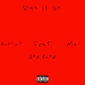 Run It up (feat. Mal & Band) [Explicit]