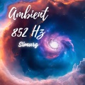 Simurg - Gardens of My Dreams 852 Hz