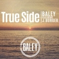 Baley、J.Burger - True Side