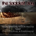 The Saddest Day - Dissolved*