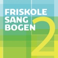 Friskolesangbogen - Kom, maj, du søde, milde
