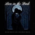 Major Welts and the Bible Belts - Love in the Dark