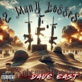 Too Many Losses (feat. Dave East)(Explicit)