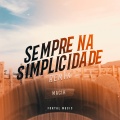 Sempre na Simplicidade (Remix)